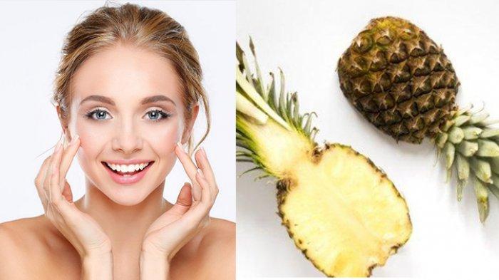 Buah nanas yang kaya akan vitamin C, enzim bromelain, antioksidan bisa membantu menjaga kulit tampak cerah.
