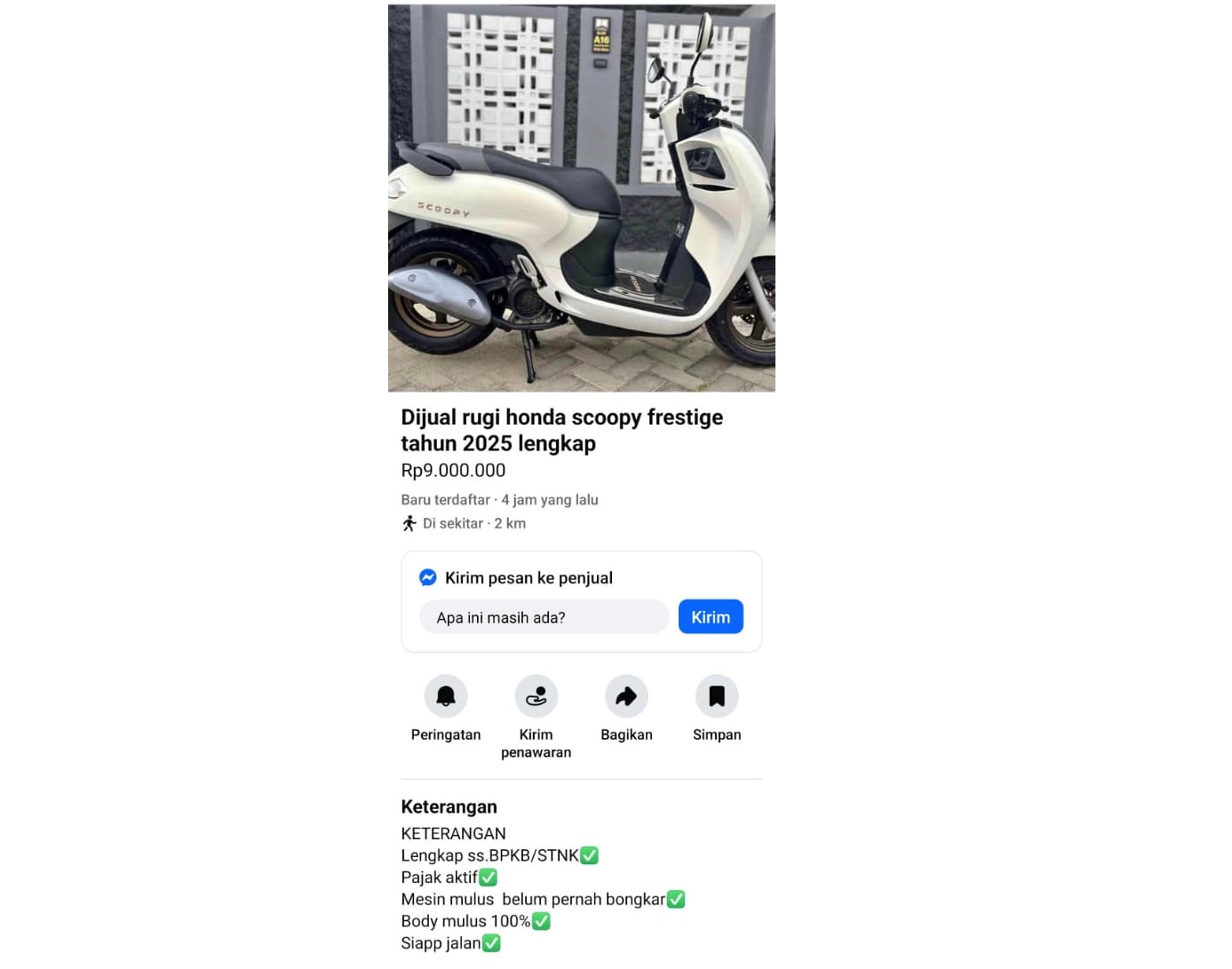 BARANG BAGUS, HARGA MIRING &ndash; Motor Scoopy Prestige ditawarkan Rp9 juta lengkap surat-surat. Harga tak masuk akal ini diduga trik penipu menjebak calon korban.