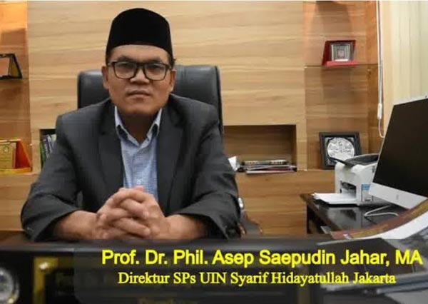 Direktur Sekolah Pascasarjana UIN Syarif Hidayatullah Jakarta, Prof. Dr. Asep Saepudin Jahar