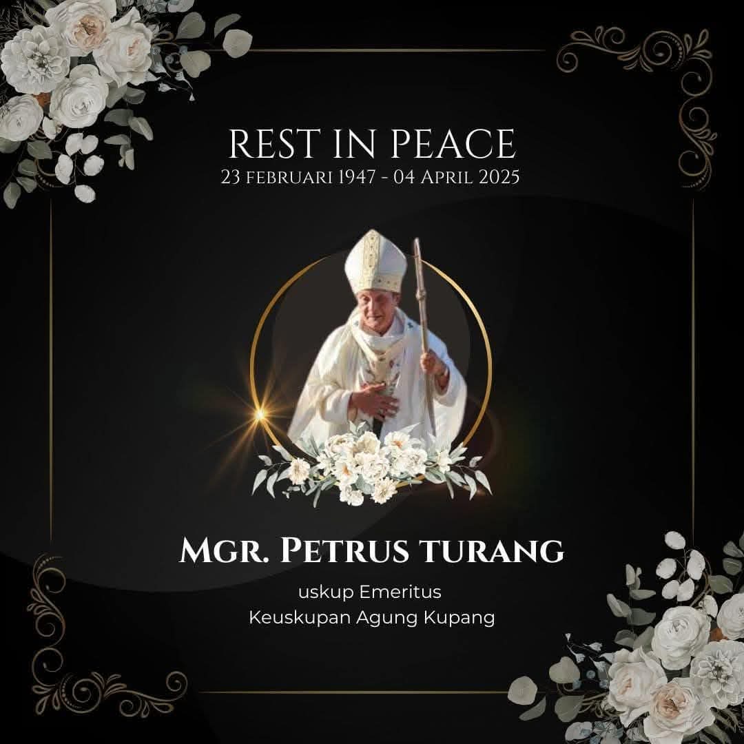 RIP: Uskup Emeritus Keuskupan Agung Kupang Mgr Petrus Turang berpulang ke Rumah Bapa, pukul 06.20 WIB di Rumah Sakit Pondok Indah, Jakarta, Jumat (04/04/25). (Foto FB)