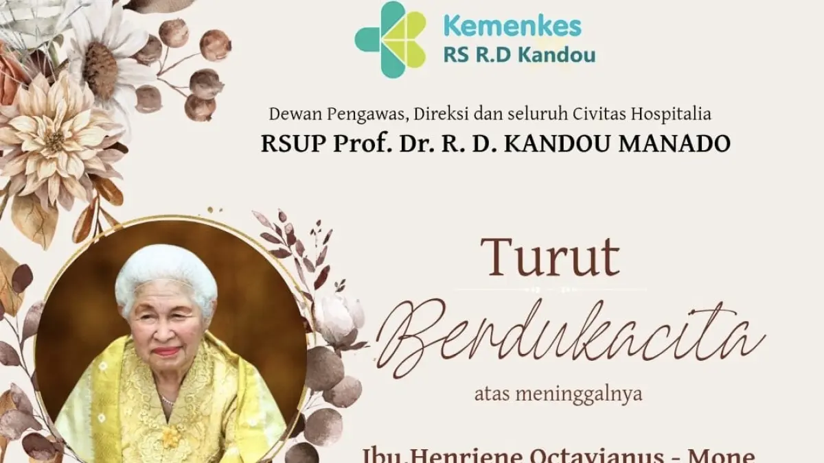 Ucapan dukacita RSUP Kandou, atas meninggalnya Ibu Henriene Octavianus-Mone, Ibunda Wamenkes RI