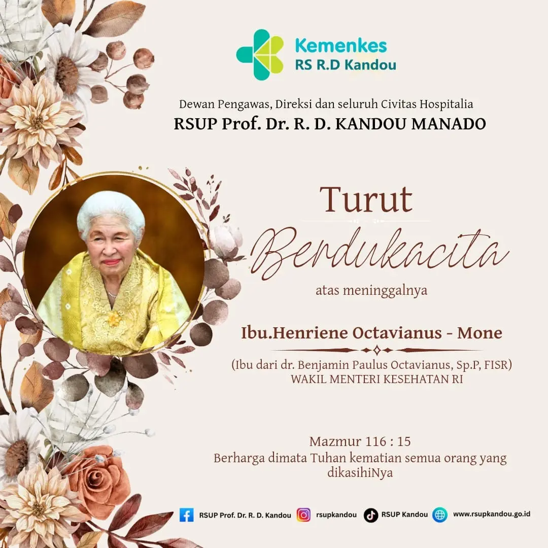 Ucapan dukacita RSUP Kandou, atas meninggalnya Ibu Henriene Octavianus-Mone, Ibunda Wamenkes RI