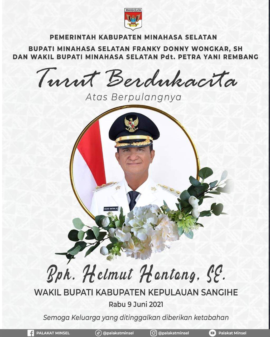 Pemerintah Kabupaten Minsel, khususnya Bupati Franky Donny Wongkar dan Wabup Petra Yani Rembang mengucapkan Turut Berdukacita.