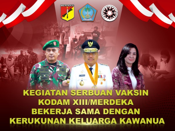 SINERGITAS: Kegiatan serbu vaksinasi bersama Pangdam XIII/Merdeka Mayjen TNI Frangky Mamahit, Gubernur Sulut Olly Dondokambey (OD) dan Dewan Pimpinan Pusat (DPP) Kerukunan Keluarga Kawanua (KKK) yang dipimpin Angelica Tengker, 29 November-1 Desember 2021,