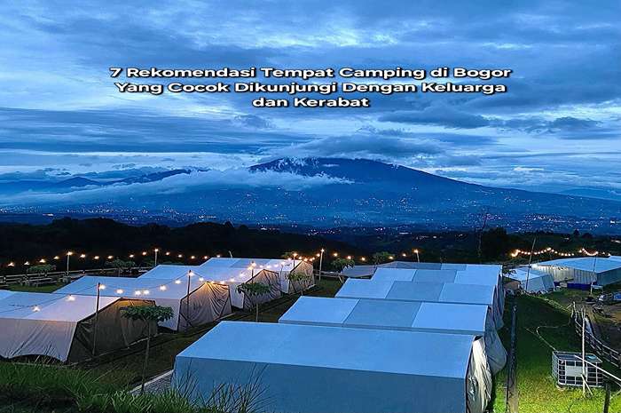7 rekomendasi tempat camping sejuk di Bogor.