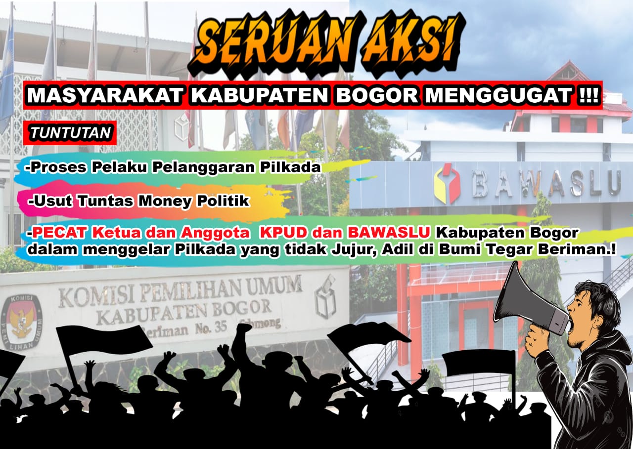Warga akan menggelar aksi demo ke kantor KPU dan Bawaslu Kabupaten Bogor di Jalan Raya Tegar Beriman.