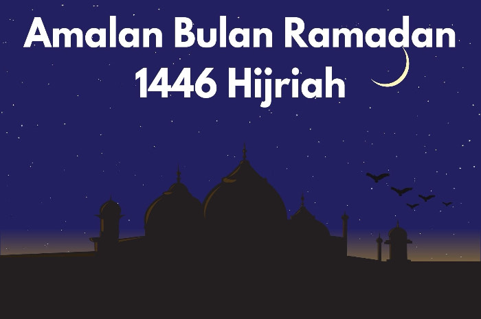 Amalan yang penting dilakukan saat bulan puasa Ramadhan 1446 Hijriah.