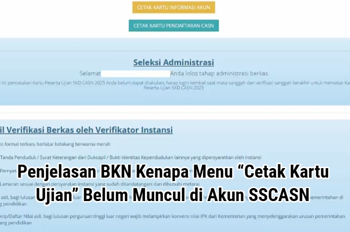 Ilustrasi penjelasan BKN kenapa menu &ldquo;Cetak Kartu Ujian&rdquo; belum muncul.