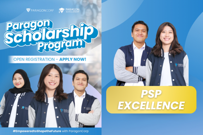 Persyaratan dan keuntungan PSP Excellence Beasiswa Paragon 2025.