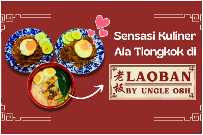 Laoban Depok By Uncle Osh hadirkan sensasi kuliner ala Tiongkok.&nbsp;&nbsp;