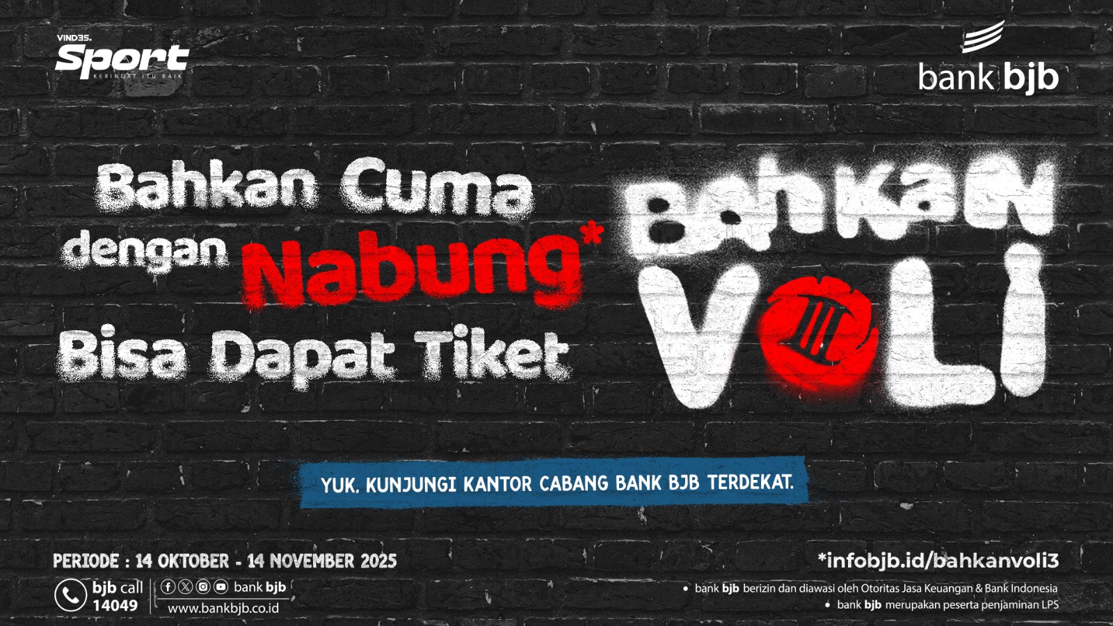Bersama Vindes, Bank BJB menghadirkan program &ldquo;Bahkan Voli 3&rdquo; yang siap menyuguhkan hiburan olahraga.