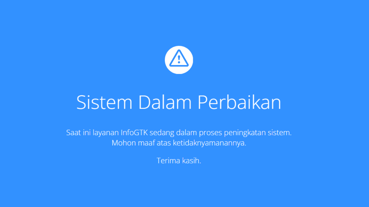 Tampilan Info GTK yang mengalami maintenance
