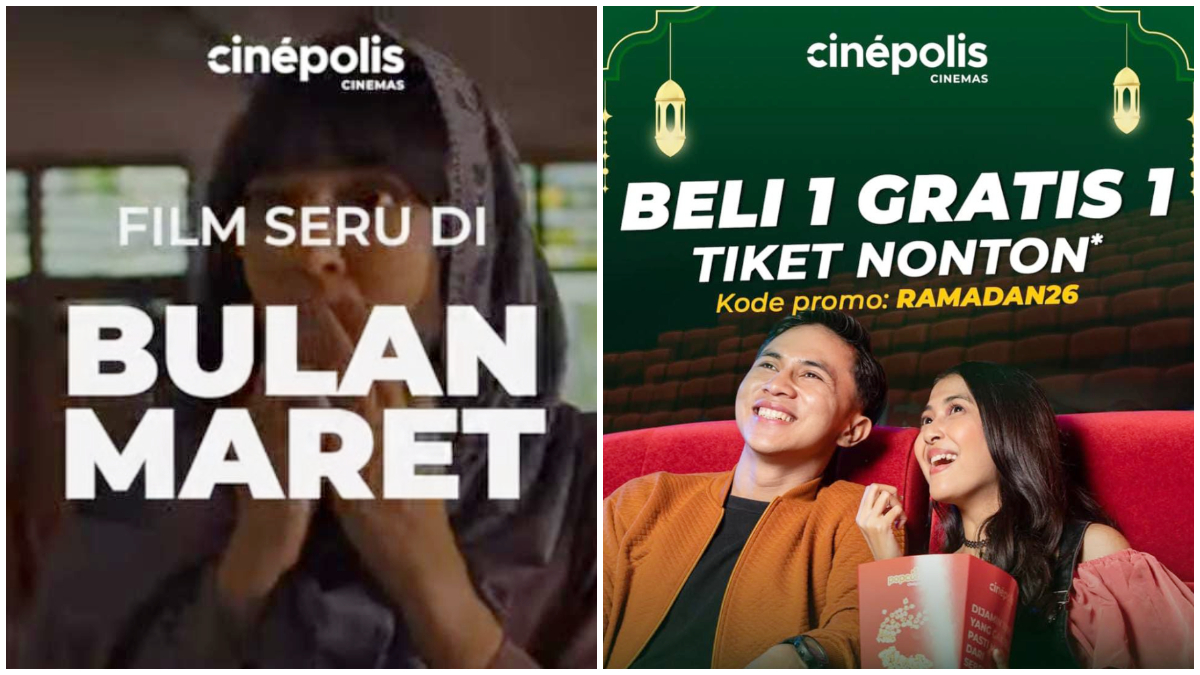 Poster Promo beli 1 gratis 1 tiket nonton yang dihadirkan Cinepolis selama periode Ramadhan. 