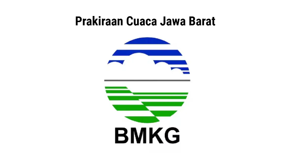 BMKG: Prakiraan cuaca kawasan Jawa Barat.