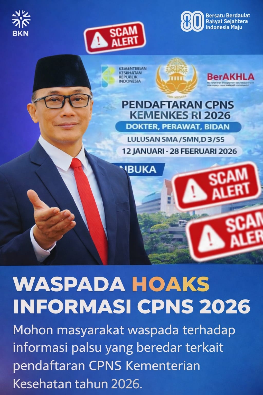 Kepala BKN Prof. Zudan menegaskan, hingga saat ini belum ada pengumuman apa pun terkait pembukaan seleksi ASN Tahun 2026.