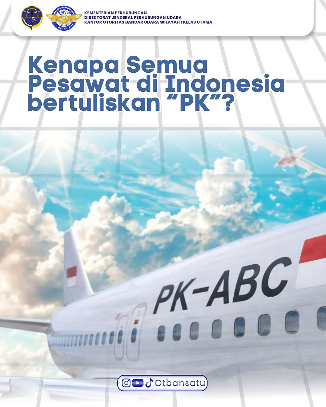 Tulisan &ldquo;PK&rdquo; di badan atau ekor pesawat yang beroperasi di Indonesia.