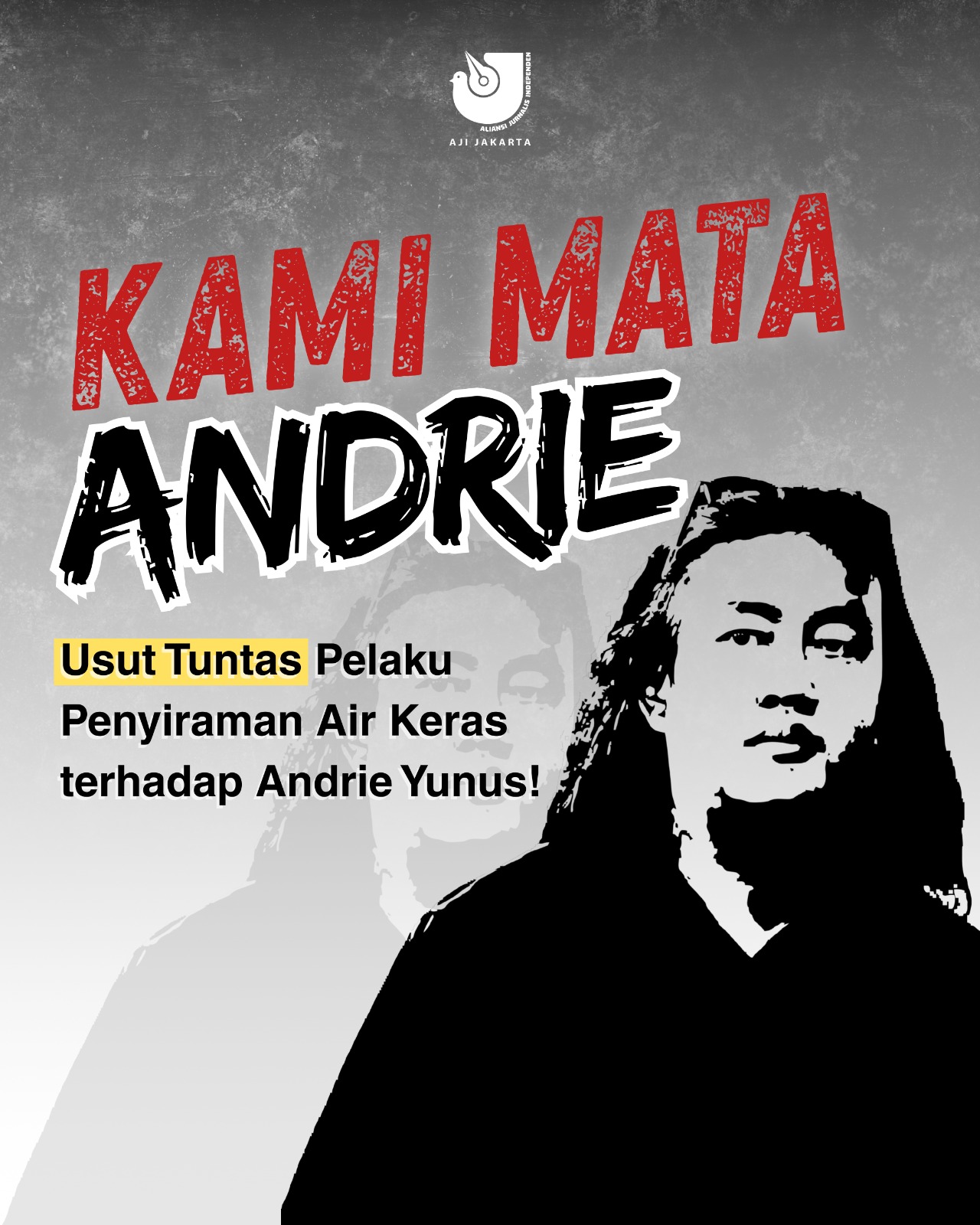 SOLIDARITAS untuk Andrie Yunus yang diserang menggunakan air keras oleh orang tidak dikenal.