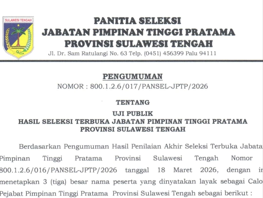 Daftar 3 besar pejabat Sulteng yang kini memasuki tahap uji publik sebelum penetapan pejabat definitif.