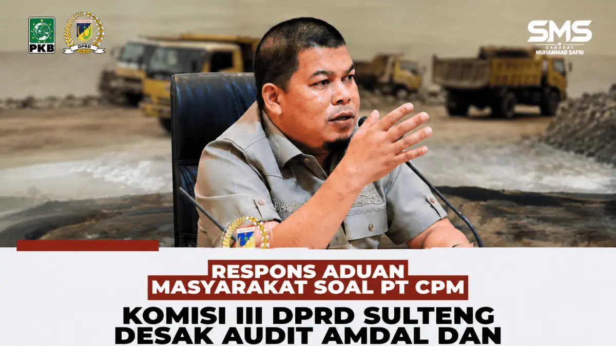 Komisi III DPRD Sulawesi Tengah akan meninjau langsung PT CPM untuk menindaklanjuti aduan masyarakat terkait dugaan pencemaran lingkungan, tambang bawah tanah, dan optimalisasi kontribusi PAD.