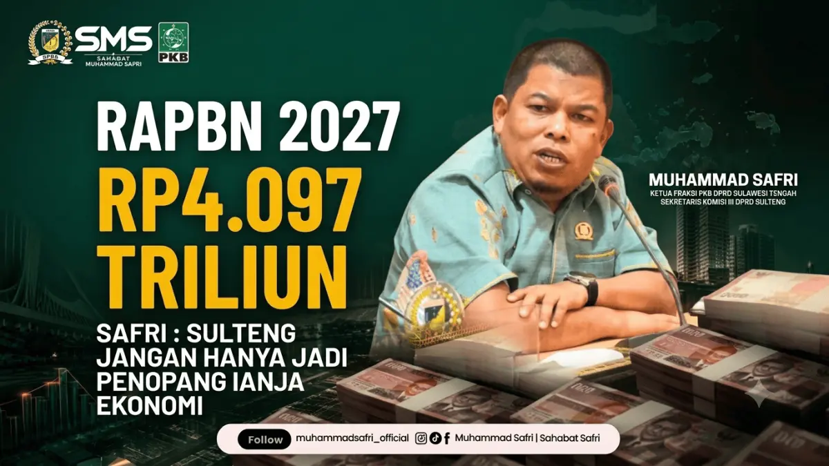 Ketua Fraksi PKB DPRD Sulteng, Muhammad Safri, menegaskan bahwa Sulawesi Tengah harus mengambil peran strategis dan jangan hanya sekadar menjadi daerah penopang ekonomi nasional.