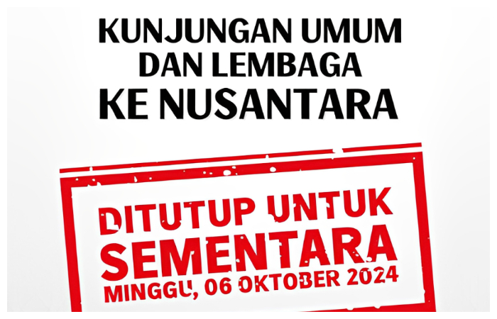 Pemberitahuan IKN ditutup sementara untuk umum dan lembaga.