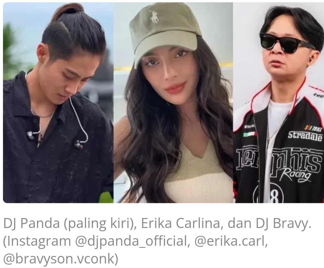 DJ Panda, Erika Carlina dan DJ Bravy