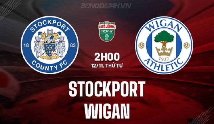 Stockport County akan menjamu Wigan Athletic di Edgeley Park pada matchday 3 penyisihan Grup A EFL Trophy 2025/2026, Rabu (12/11/2025) dini hari WIB. (Sumber: bongda24h.vn)
