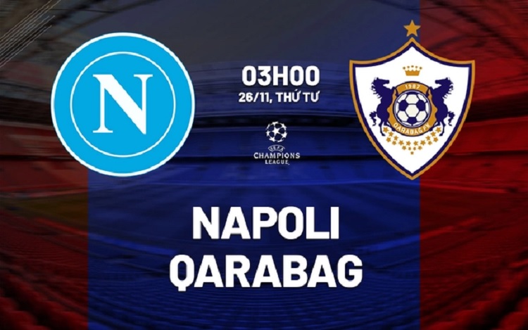 Napoli Bersiap menjamu Qarabag FK di Stadion Diego Maradona dalam laga lanjutan UCL 2025/2026, Rabu (26/11/2025) dini hari WIB. (Sumber: bongda24h.vn)