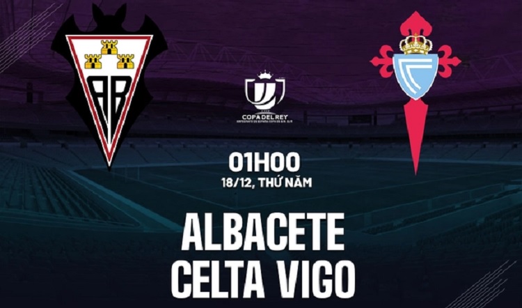 Albacete Bersiap menjamu Celta Vigo di Estadio Carlos Belmonte, dalam laga lanjutan Copa del Rey 2025/2026, Kamis (18/12/2025) dini hari WIB. (Sumber: bongda24h.vn)