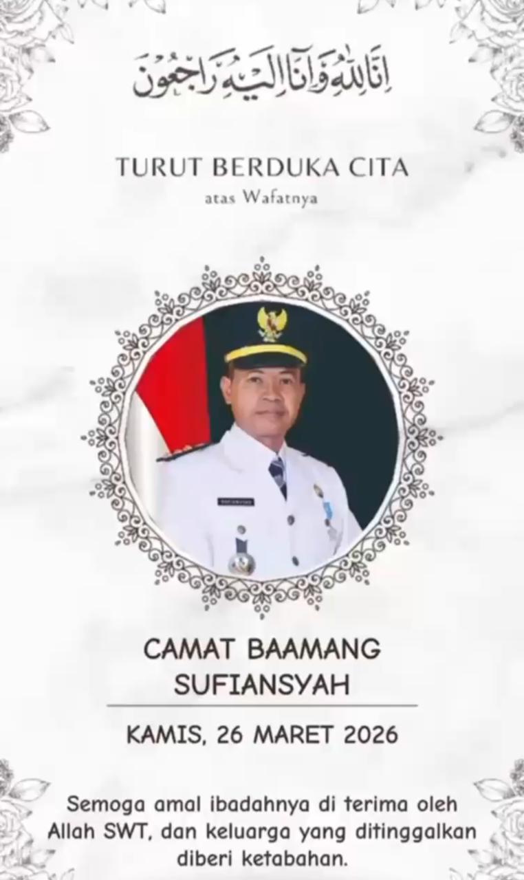 Camat Baamang meninggal dunia.