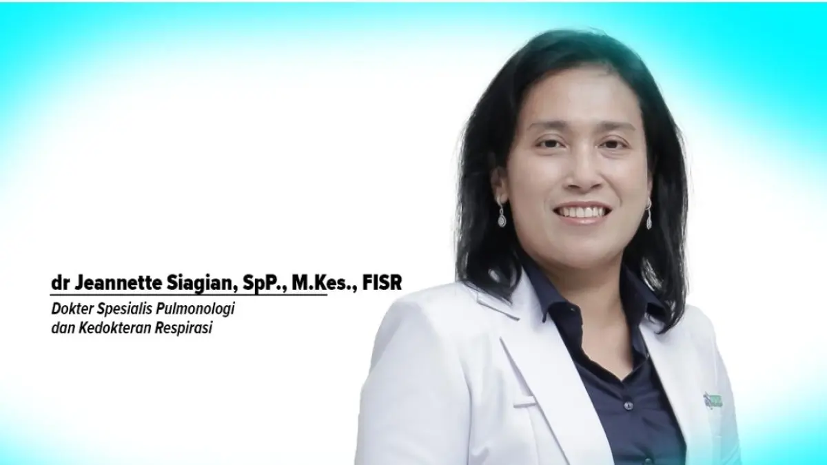 Dokter Spesialis Pulmonologi dan Kedokteran Respirasi, dr Jeannette Siagian, SpP., M.Kes., FISR
