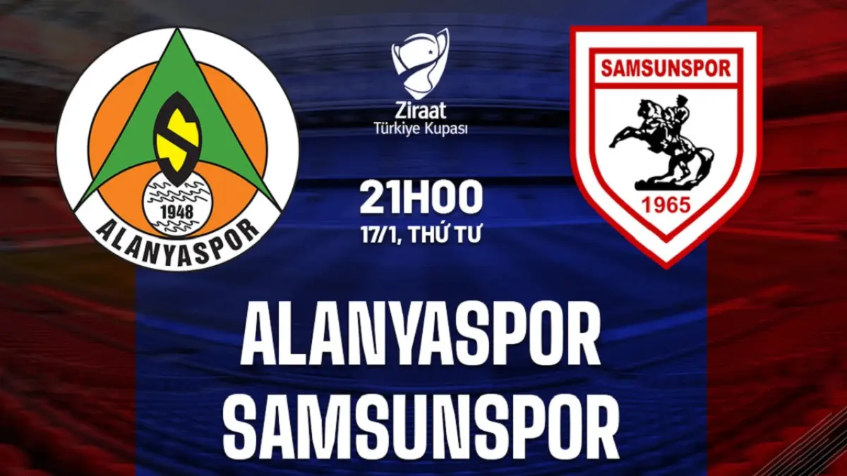 Alanyaspor bersiap menjajal kekuatan Samsunspor di Bahcesehir School Arena dalam laga lanjutan Super Lig Turki 2025-2026, Senin (27/4/2026) malam WIB. (Sumber: bongda24h.vn) 