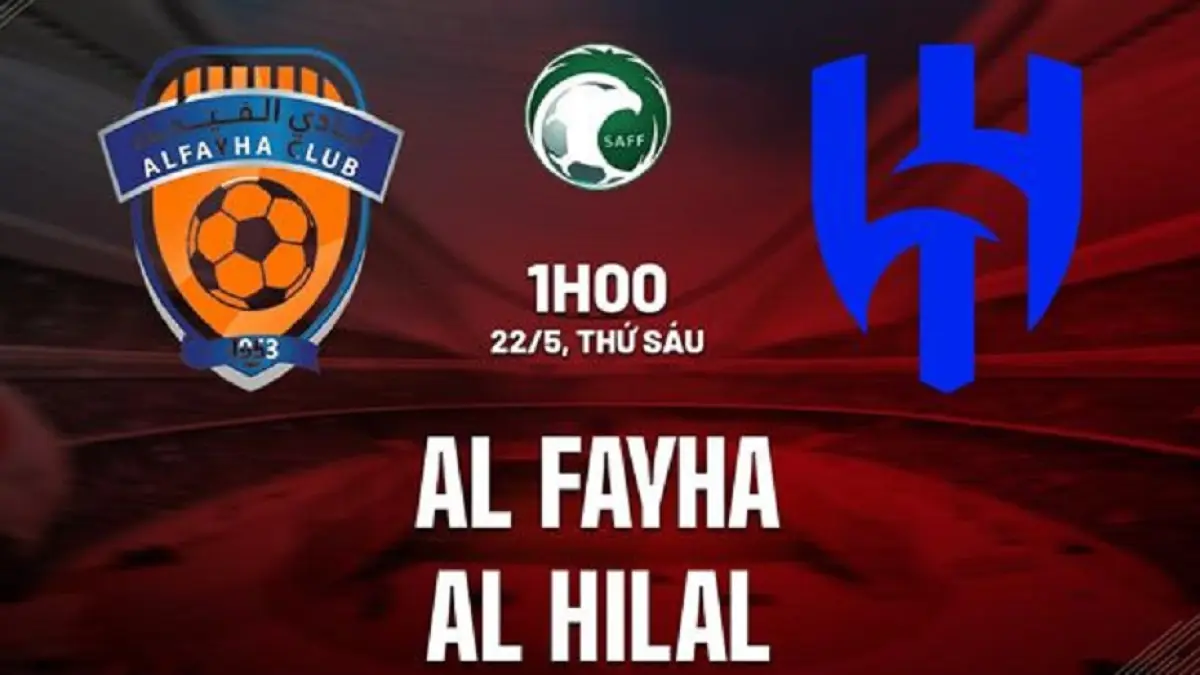 Al Fayha bersiap menjamu Al-Hilal di Stadion King Salman Sports City pada pekan ke-34 lanjutan Liga Pro Saudi 2025/2026, Jumat (22/5/2026) dini hari WIB. (Sumber: bongda24h.vn)