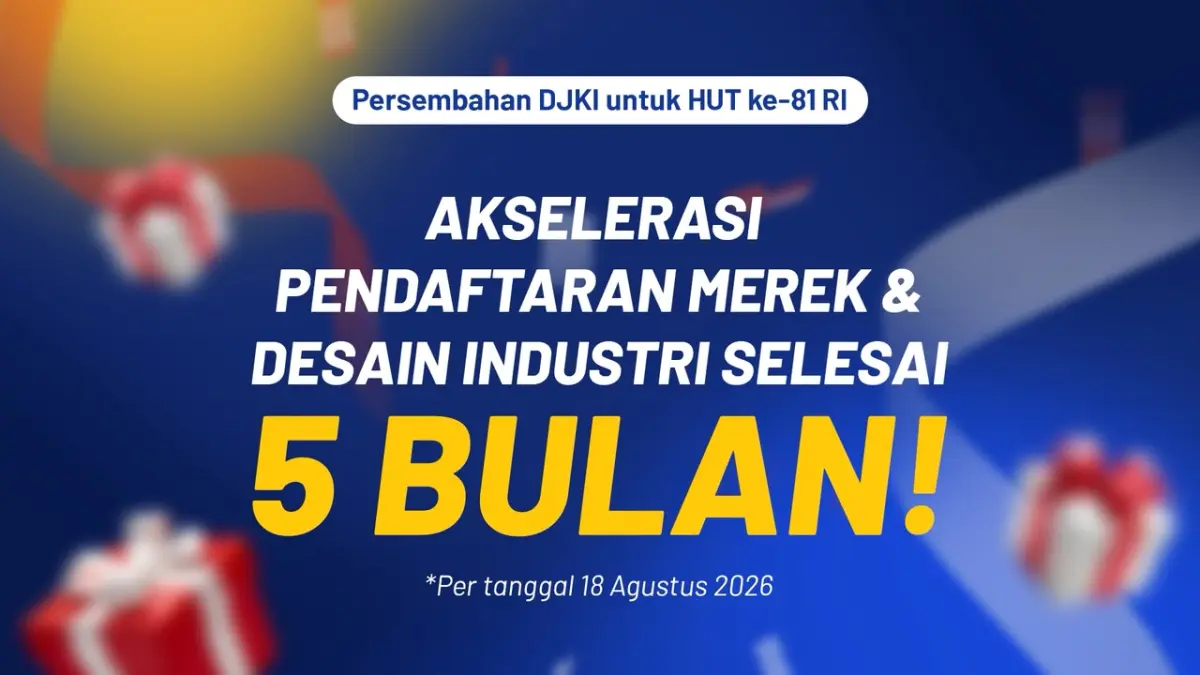 Akselerasi pendaftaran merek selesai dalam 5 bulan.