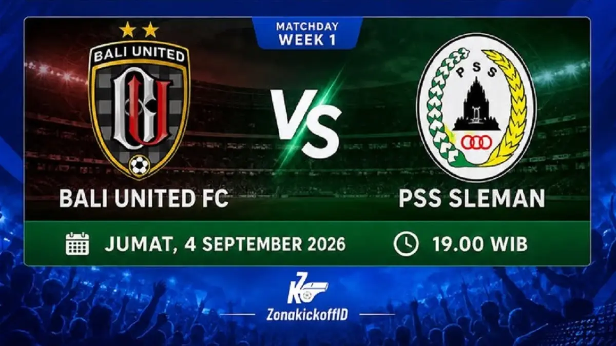 Bali United dan PSS Sleman akan bersua di Stadion Kapten I Wayan Dipta pada pekan pembuka BRI Super League 2026/2027, Jumat (4/9/2026) malam WIB. (Sumber: Instagram @zonakickoffid) 