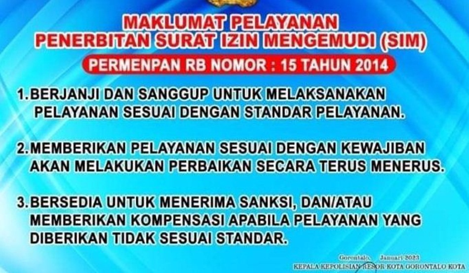 Satpas Polresta Gorontalo Kota mengeluarkan Maklumat Pelayanan Penerbitan SIM.(F:hms-Pol)
