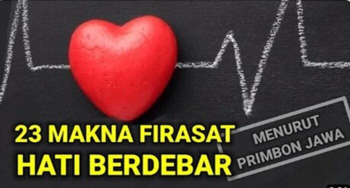 ilustrasi - 23 makna firasat hati berdebar