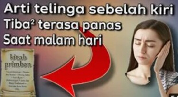 Ilustrasi - Arti telinga sebelah kiri tiba-tiba terasa panas.