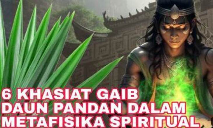 Ilustrasi - Rezeki dan Keberuntungan Bakal Melekat, Inila 6 Manfaat Daun Pandan Dalam Metafisika Spiritual dan Primbon Jawa