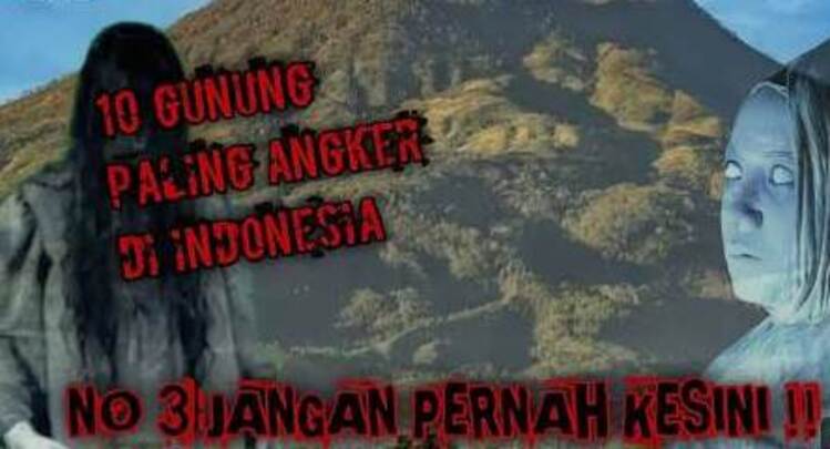 Ilustrasi - 10 Gunung paling angket di Indonesia