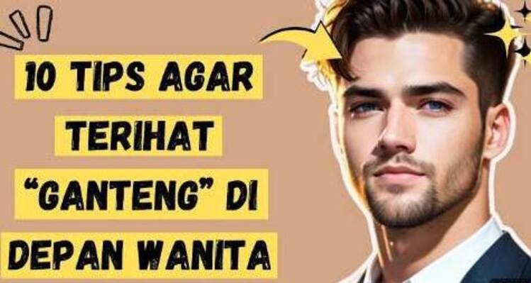 Ilustrasi - Tips sederhana agar menarik di depan wanita