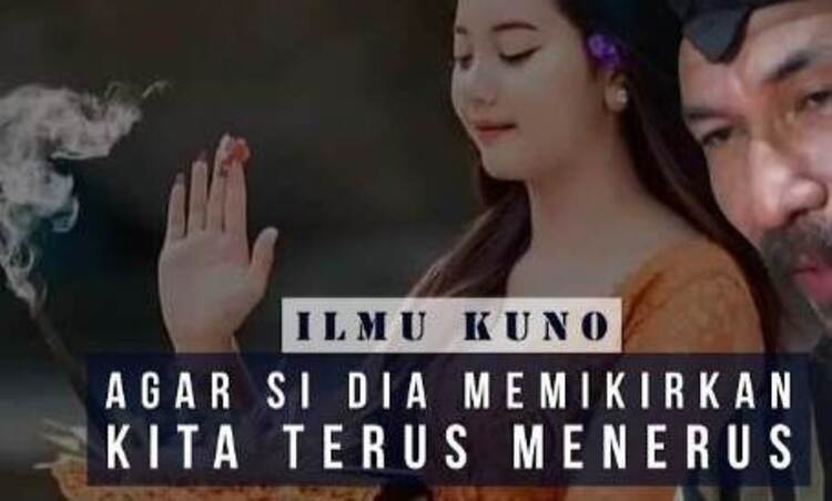 Ilustrasi - Rahasia tersembunyi ilmu kuno, agar si dia terus memikirkan kita