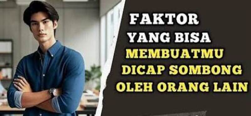 Ilustrasi - Menguak 7 Penyebab Sifat Sombong pada Diri Seseorang