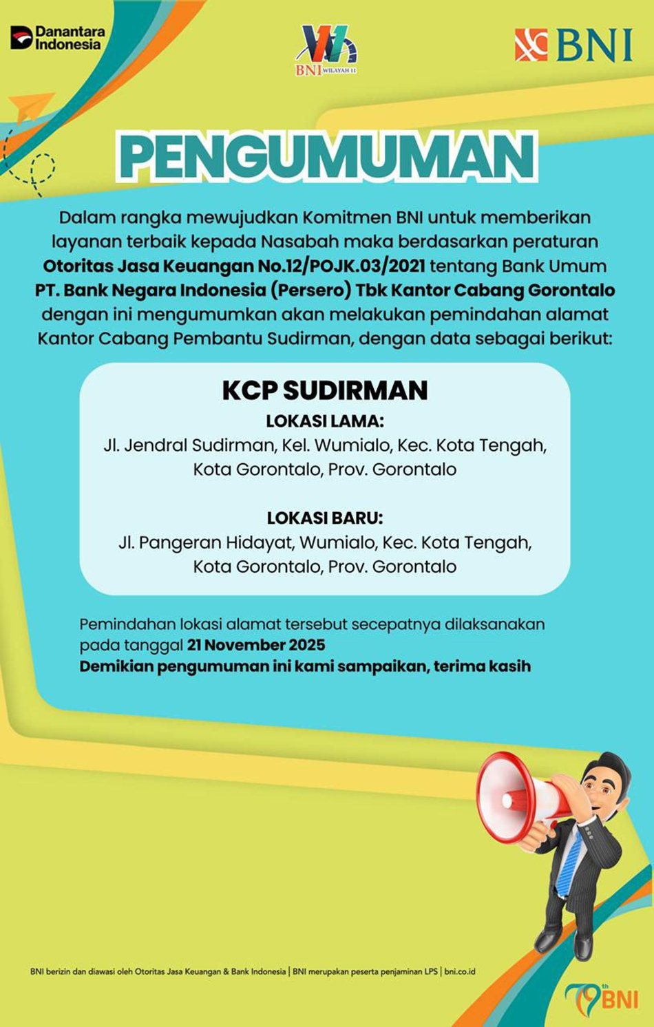 Pengumuman lokasi kantor KCP BNI ke lokasi baru (F:dok BNI)