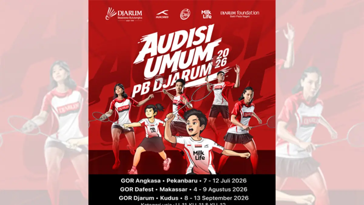 Audisi Umum PB Djarum 2026 akan diselenggarakan di tiga kota, yakni Pekanbaru pada 7–12 Juli, Makassar pada 4–9 Agustus, serta Kudus pada 8–13 September.