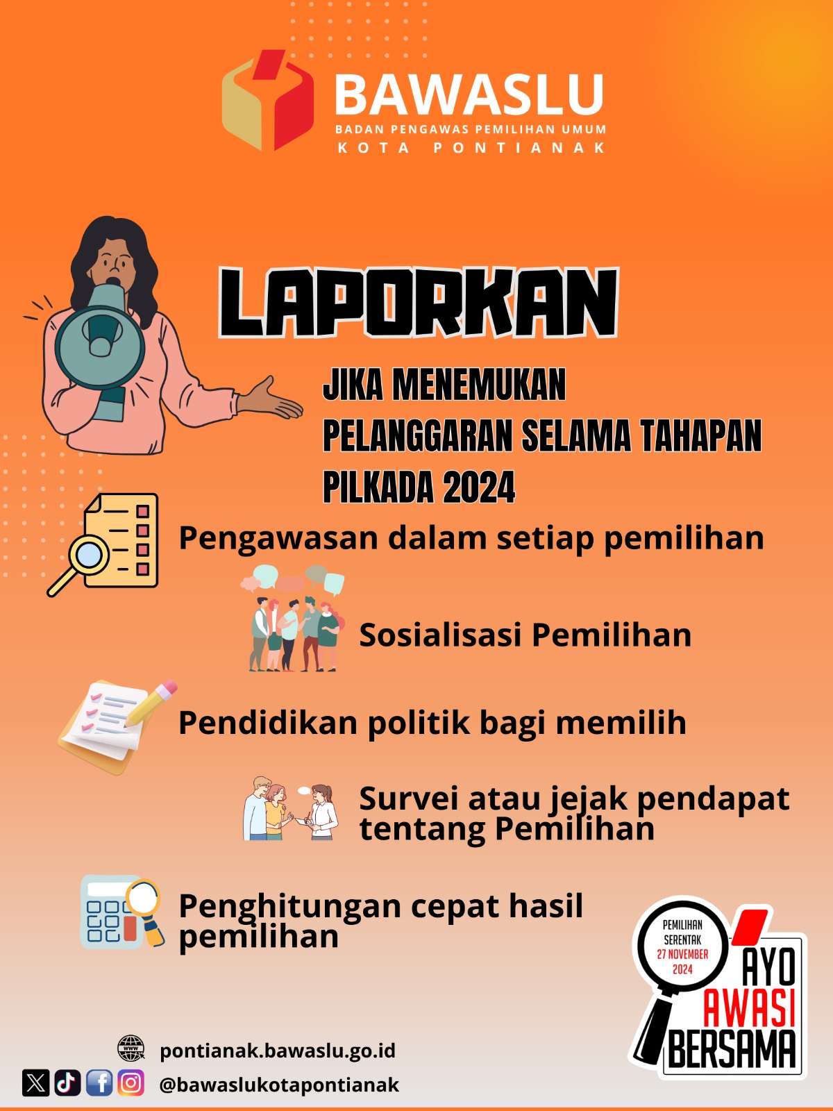 Bawaslu ajak Llaporkan dugaan pelanggaran Pilkada 2024.