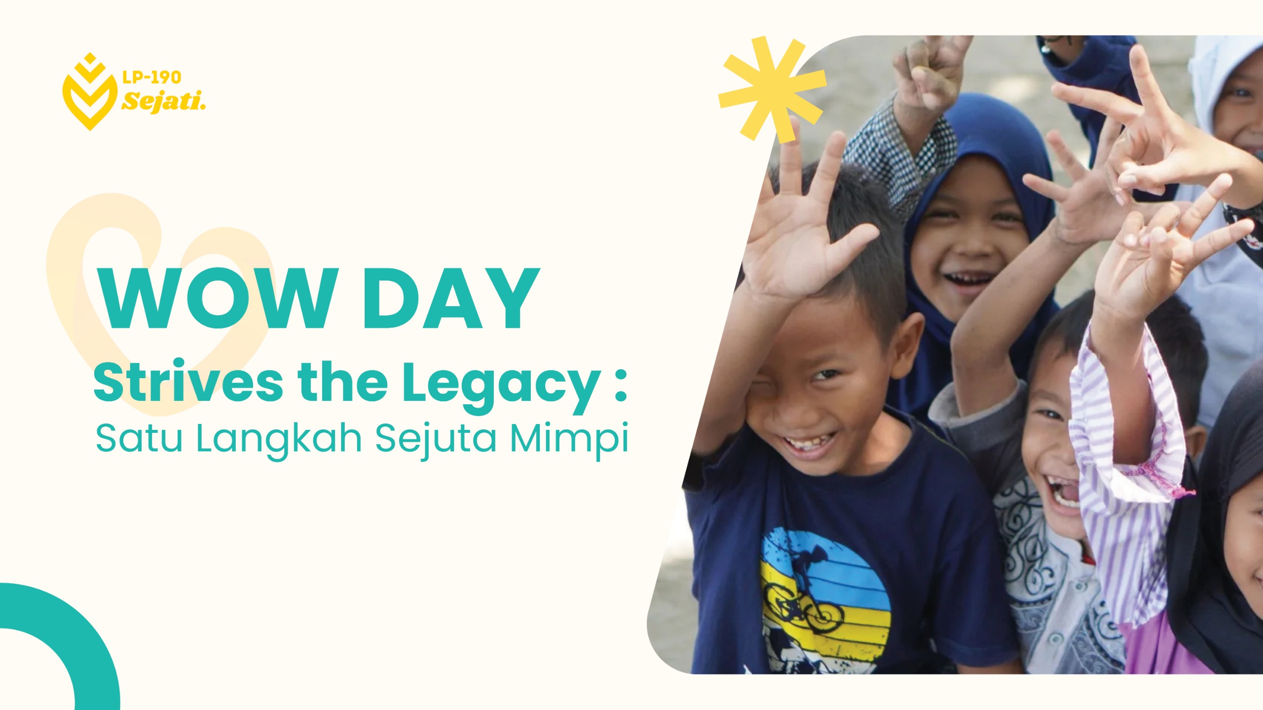 WOW DAY, Strives the legacy