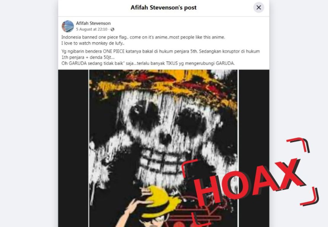 Informasi &ldquo;pengibaran bendera One Piece dihukum 5 tahun penjara&rdquo; merupakan konten yang menyesatkan alias Hoaks.