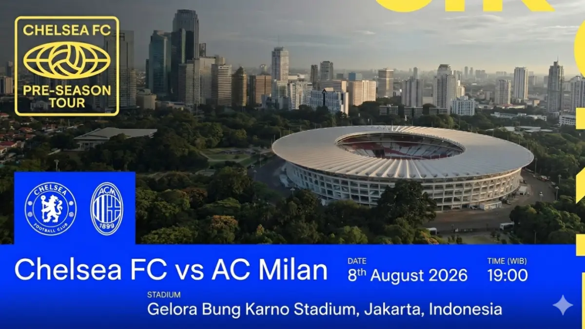Duel AC Milan vs Chelsea akan digelar di Stadion Utama GBK, Jakarta, 8 Agustus 2026. (IST)