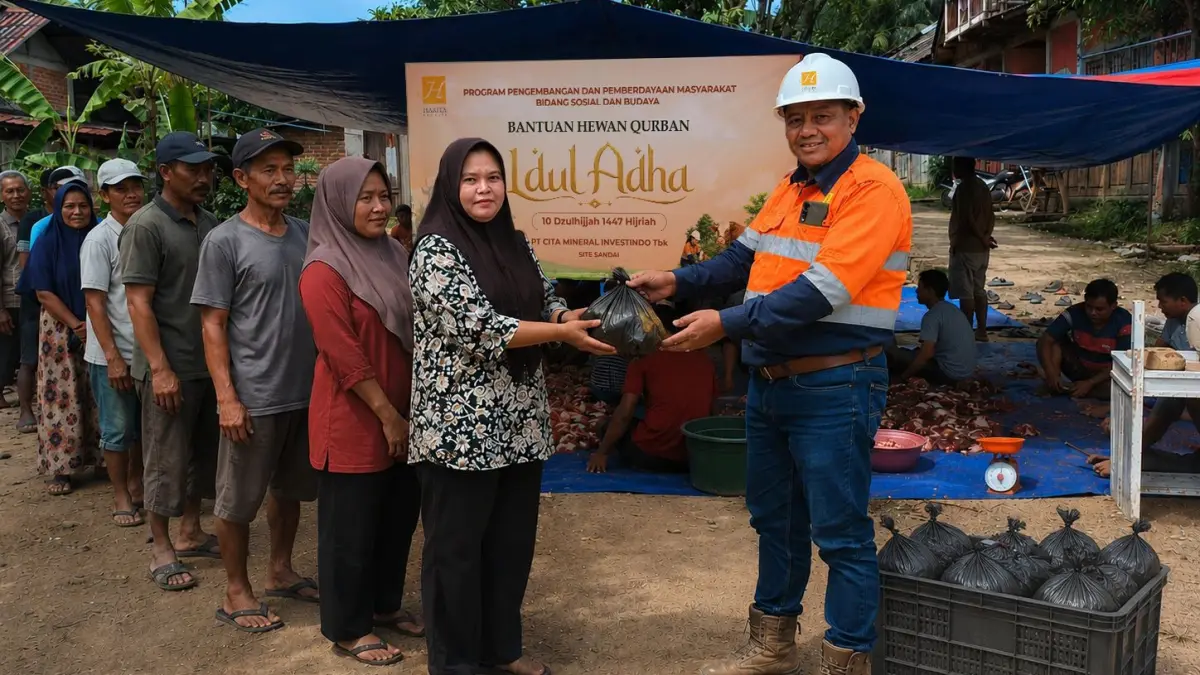 Penyaluran hewan kurban oleh PT Cita Mineral Investindo Tbk (CMI) kepada masyarakat sekitar wilayah operasional perusahaan di Kabupaten Ketapang, Kalimantan Barat, dalam rangka Hari Raya Idul Adha 1447 Hijriah. Melalui program CSR, perusahaan menyalurkan 10 ekor sapi dan 13 ekor kambing ke enam kecamatan sebagai bentuk kepedulian sosial dan upaya mempererat hubungan dengan masyarakat sekitar tambang.